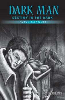 Destiny in the Dark - Book #2 of the Dark Man