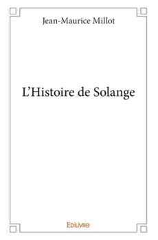 Paperback L'Histoire de Solange [French] Book