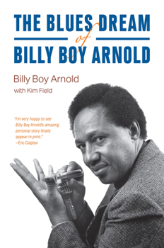 Hardcover The Blues Dream of Billy Boy Arnold Book
