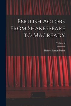 Paperback English Actors From Shakespeare to Macready; Volume 2 Book