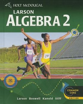 Hardcover Holt McDougal Larson Algebra 2: Student Edition 2012 Book