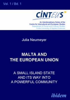 Paperback Malta and the European Union. A small island state and its way into a powerful community Book