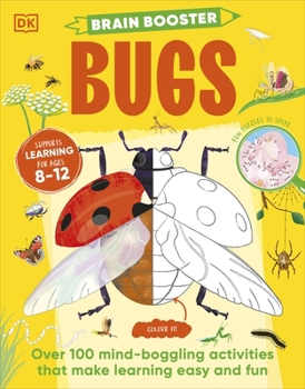 Paperback DK Children Brain Booster Bugs Over 100 Mind-Boggling Activities that Make Learning Easy and Fun. Book