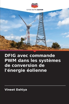 Paperback DFIG avec commande PWM dans les systèmes de conversion de l'énergie éolienne [French] Book