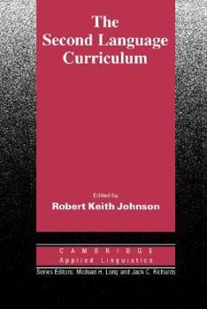 The Second Language Curriculum - Book  of the Cambridge Applied Linguistics