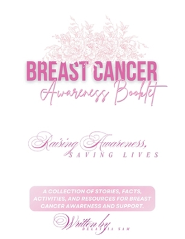 Paperback Breast Cancer Awareness Booklet: Empowering Through Knowledge and Support Book