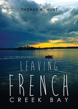 Paperback Leaving French Creek Bay Book