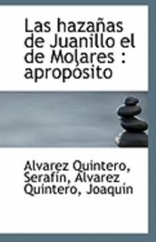 Paperback Las Hazanas de Juanillo El de Molares: Aproposito Book
