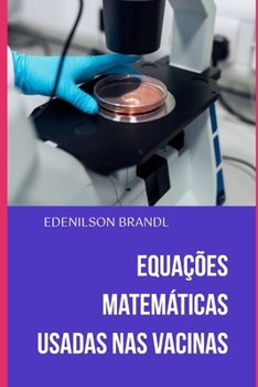 Equações Matemáticas Usadas nas Vacinas