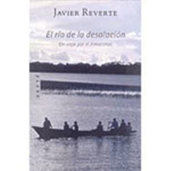 Hardcover El rio de la desolacion / The river of desolation (Arete Ensayo) (Spanish Edition) [Spanish] Book