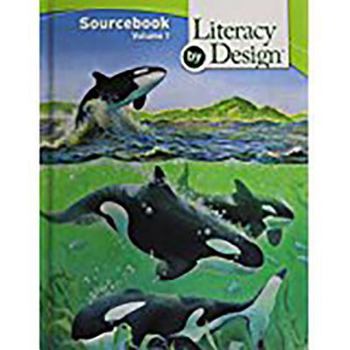 Hardcover Literacy by Design: Source Book Volume 1 Grade 5 Book