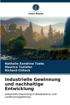 Paperback Industrielle Gewinnung und nachhaltige Entwicklung [German] Book