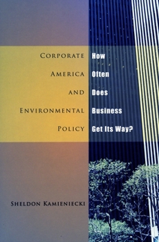 Paperback Corporate America and Environmental Policy: How Often Does Business Get Its Way? Book