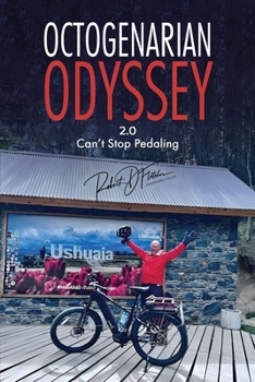 Paperback Octogenarian Odyssey Part 2: Can't Stop Pedaling Book