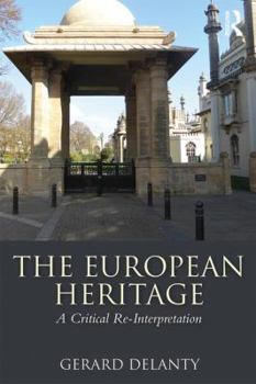 Paperback The European Heritage: A Critical Re-Interpretation Book