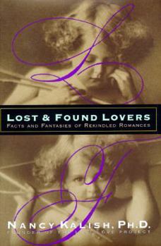 Hardcover Lost and Found Lovers: Facts and Fantasies of Rekindled Romances Book