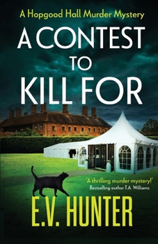 A Contest To Kill For - Book #2 of the Hopgood Hall Murder Mysteries