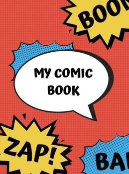 Hardcover Blank Comic Book (Hardcover): Create your own comic book, with templates to draw your own comic Book