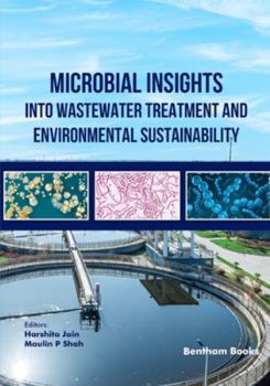 Paperback Microbial Insights into Wastewater Treatment and Environmental Sustainability Book