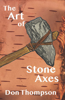Paperback The Art of Stone Axes Book