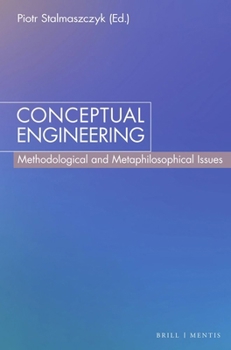 Hardcover Conceptual Engineering: Methodological and Metaphilosophical Issues Book