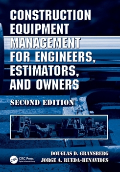 Paperback Construction Equipment Management for Engineers, Estimators, and Owners Book