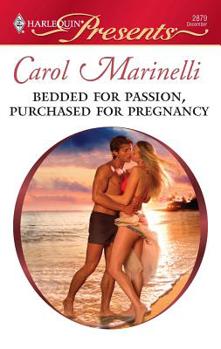 Mass Market Paperback Bedded for Passion, Purchased for Pregnancy Book