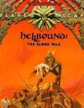 Hellbound: The Blood War (AD&D/Planescape) - Book  of the Advanced Dungeons & Dragons: Planescape RPG