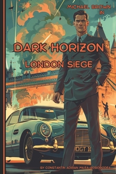 Dark Horizon: London Siege: The Countdown Begins, Espionage Comic book