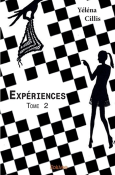 Paperback Expériences - Tome 2 [French] Book