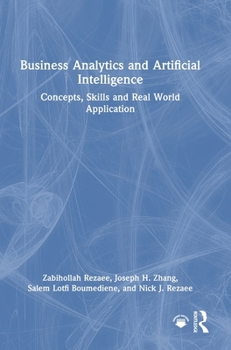 Hardcover Business Analytics and Artificial Intelligence: Concepts, Skills and Real World Application Book