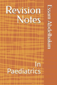 Paperback Revision Notes: In Paediatrics Book