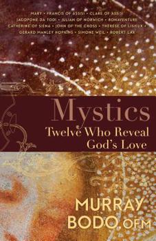 Paperback Mystics: Twelve Who Reveal God's Love (Enlarged/Expanded) Book