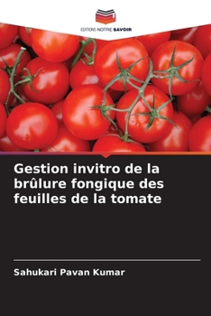 Paperback Gestion invitro de la brûlure fongique des feuilles de la tomate [French] Book