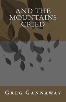Paperback And The Mountains Cried Book