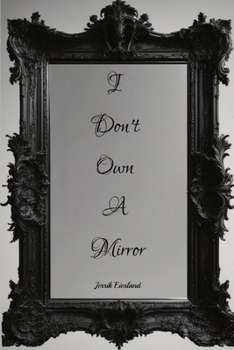Paperback I Don't Own A Mirror Book