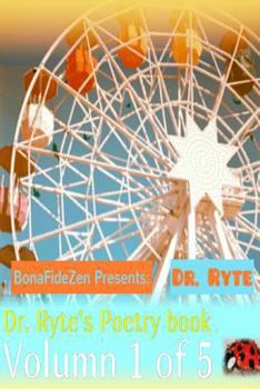 Paperback Dr. Ryte's Poetry Book Volumn 1 of 5 Book