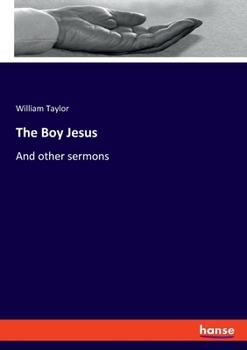 Paperback The Boy Jesus: And other sermons Book