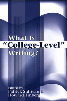 Paperback What Is College-Level Writing? Book