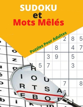 Paperback Sudoku et Mots Mêlés Puzzles pour Adultes: 350 Puzzles avec solutions, cahier d'activités pour adultes [French] Book