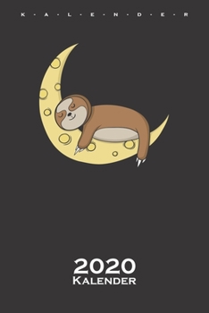 Faultier im Mond Kalender 2020: Jahreskalender für Tierfreunde und alle mit Haustieren (German Edition)