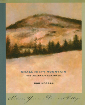 Paperback Small, Misty Mountain: The Awanadjo Almanack Book