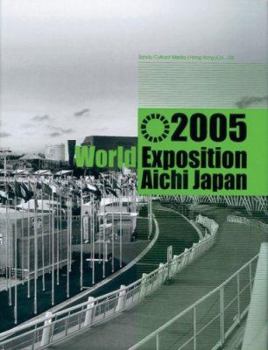Hardcover 2005 World Exposition Aichi Japan Book