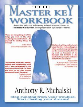 Paperback The Master Key Workbook: A complete method of self-mastery and goal attainment based on the Master Key System, the legendary book by Charles F. Haanel Book