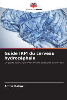 Paperback Guide IRM du cerveau hydrocéphale [French] Book