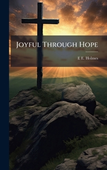 Hardcover Joyful Through Hope Book