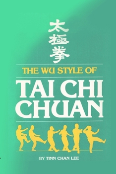 Paperback The Wu style of Tai Chi Chuan Book