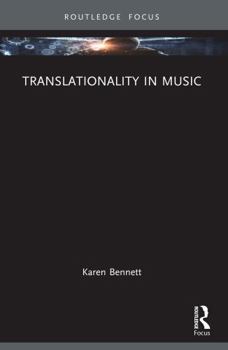 Paperback Translationality in Music (Routledge Advances in Translation and Interpreting Studies) Book