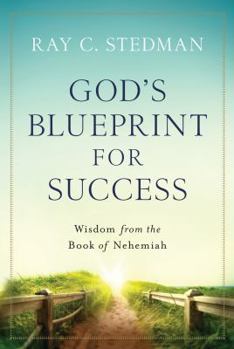 Paperback God's Blueprint for Success: Wisdom from the Book of Nehemiah Book
