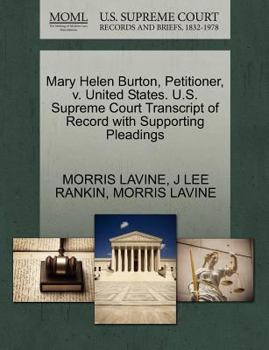 Mary Helen Burton, Petitioner, v. United States. U.S. Supreme Court Transcript of Record with Supporting Pleadings